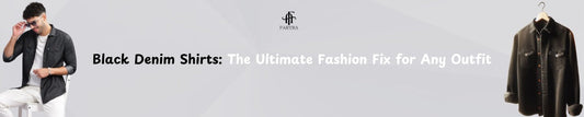 Black Denim Shirts: The Ultimate Fashion Fix for Any Outfit