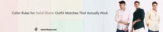 Color Rules for Solid Shirts: Outfit Matches That Actually Work