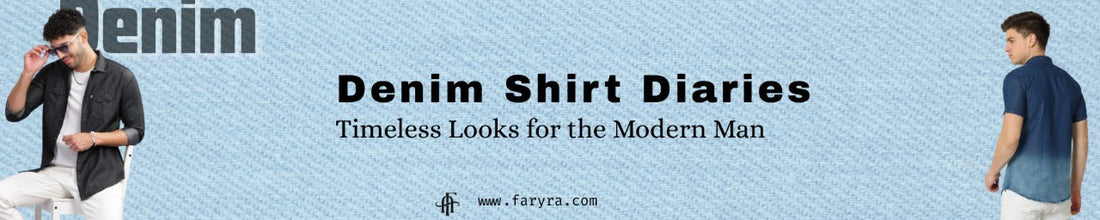 Denim Shirt Diaries: Timeless Looks for the Modern Man