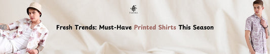 Fresh Trends: Must-Have Printed Shirts This Season