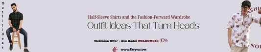 Half-Sleeve Shirts and the Fashion-Forward Wardrobe: Outfit Ideas That Turn Heads