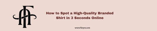 How to Spot a High-Quality Branded Shirt in 3 Seconds Online