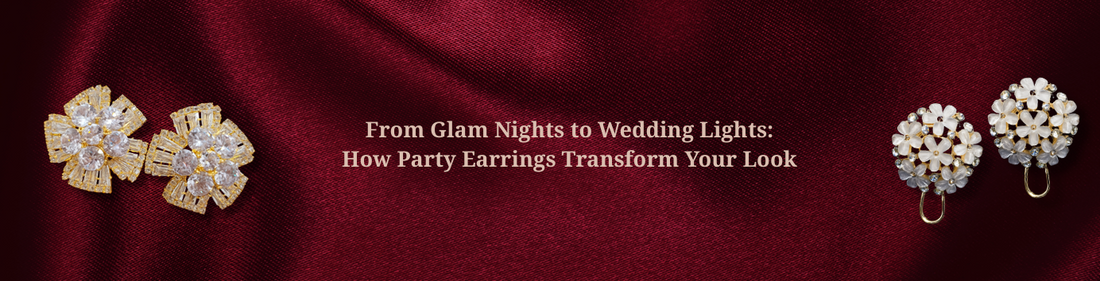 From Glam Nights to Wedding Lights: How Party Earrings Transform Your Look
