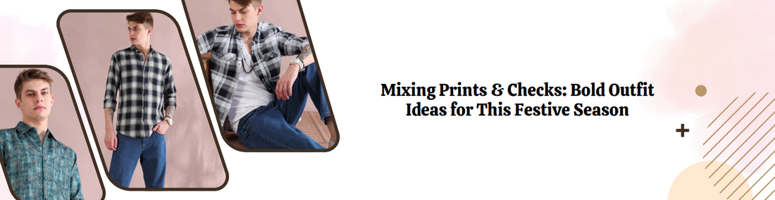 Mixing Prints & Checks: Bold Outfit Ideas for This Festive Season