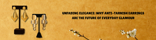 Unfading Elegance: Why Anti-Tarnish Earrings Are the Future of Everyday Glamour