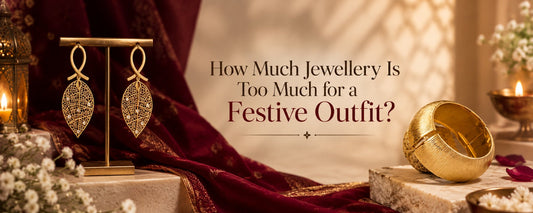 How Much Jewellery Is Too Much for a Festive Outfit?